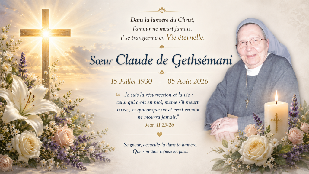 Dans la lumière du Ressuscité Hommage à                                                                                 Sœur Claude de Gethsémani